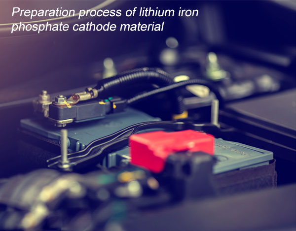 Preparation Process Of Lithium Iron Phosphate Cathode Material