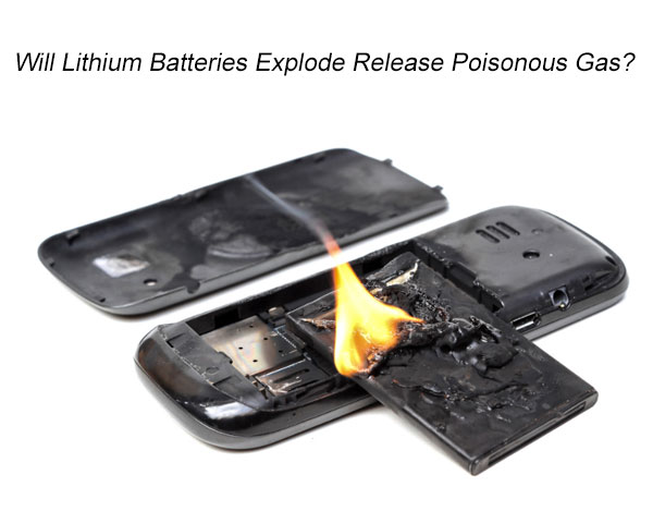 Will-Lithium-Batteries-Explode-Release-Poisonous-Gas