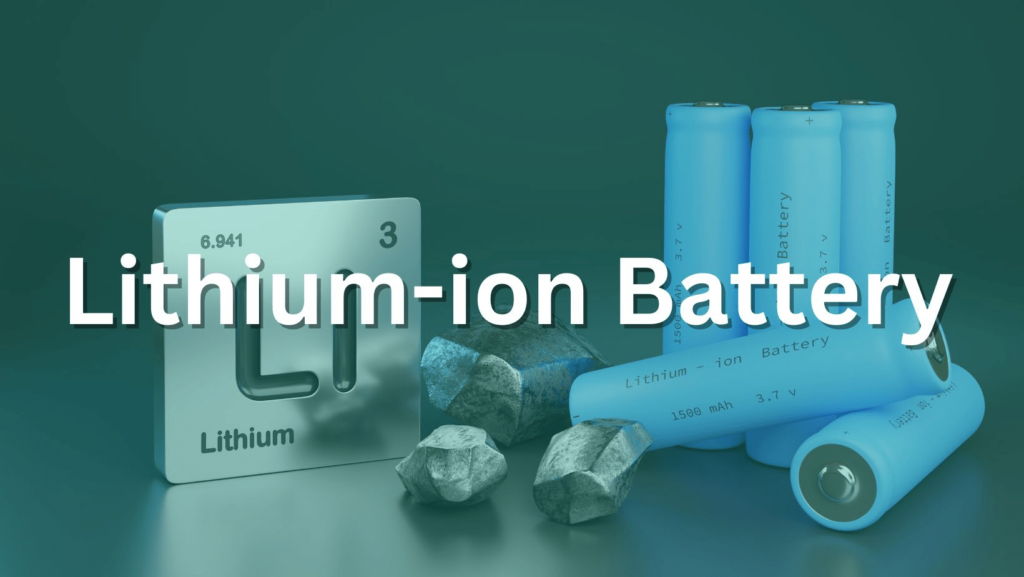 What Is A Lithium-Ion Battery​