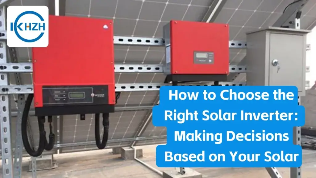 Como escolher o inversor solar certo: tomando decisões com base nas necessidades do seu sistema solar