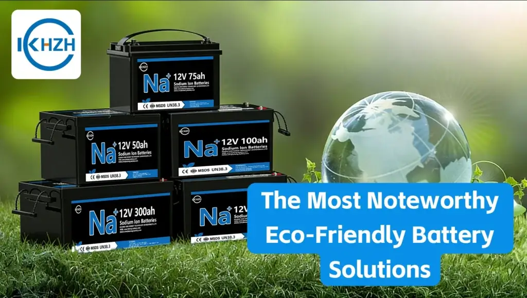 The Most Noteworthy Eco-Friendly Battery Solutions